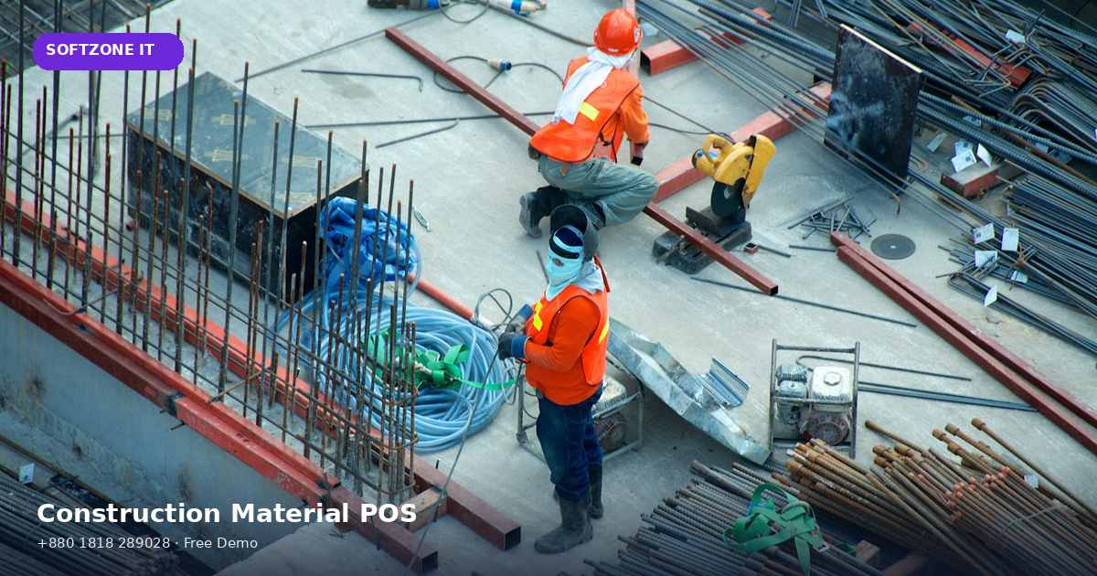 Construction Material POS Software Bangladesh Guide SoftZone IT