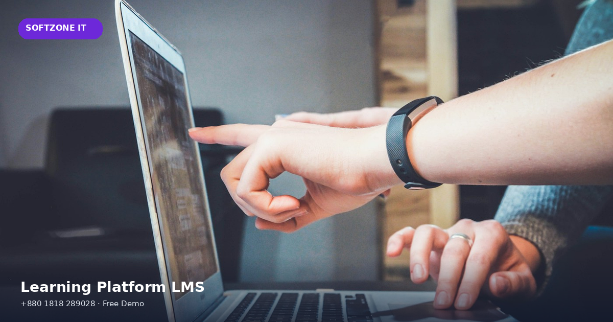 Learning Platform LMS Online Class Software Bangladesh - SoftZone IT